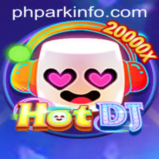 HotDJ: The Thrilling New Experience with PHPARK