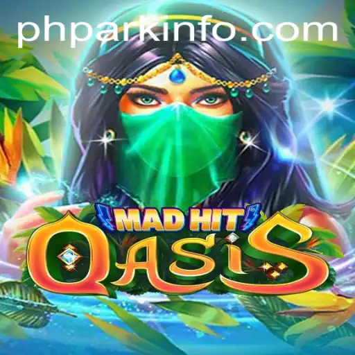 Exploring the Virtual World of MadHitOasis Through PHPARK