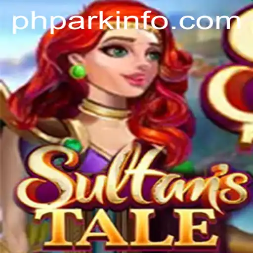 Sultanstale: A New Adventure Unveiled in PHPARK